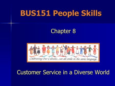 Chapter 8 Customer Service in a Diverse World