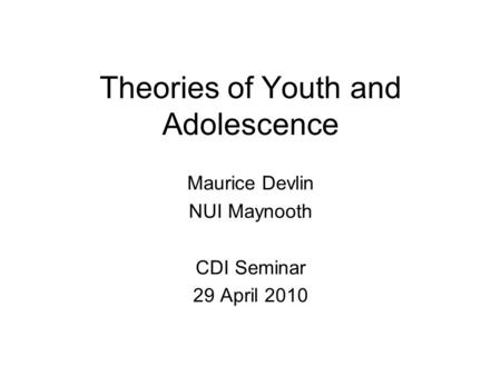 Theories of Youth and Adolescence