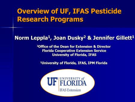 Overview of UF, IFAS Pesticide Research Programs