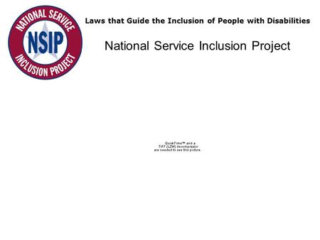 Laws that Guide the Inclusion of People with Disabilities National Service Inclusion Project.