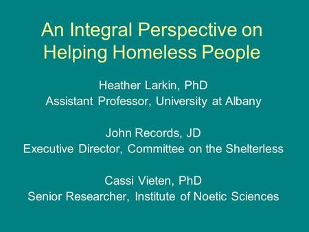 An Integral Perspective on Helping Homeless People