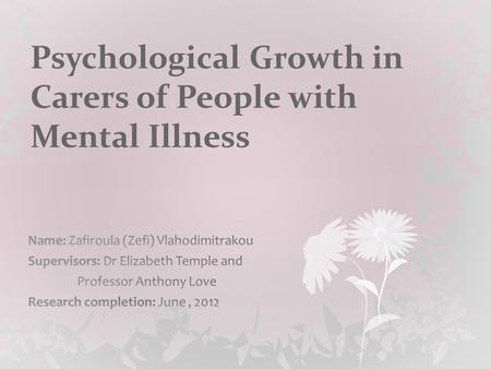Psychological Growth in Carers of People with Mental Illness.
