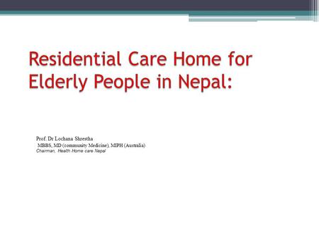 Residential Care Home for Elderly People in Nepal: