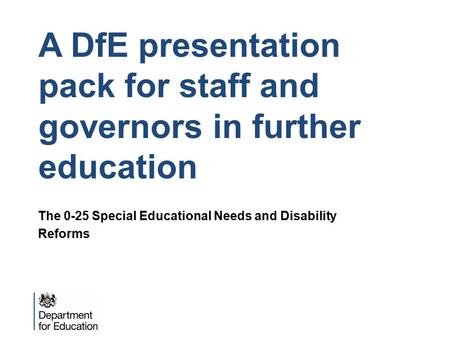 A DfE presentation pack for staff and governors in further education