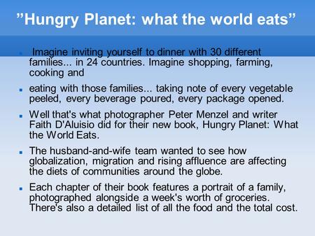 ”Hungry Planet: what the world eats”