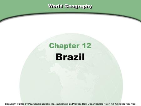 Brazil Chapter 12 World Geography
