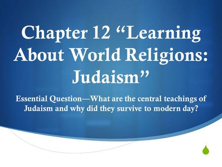 Chapter 12 “Learning About World Religions: Judaism”
