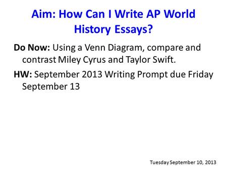 Aim: How Can I Write AP World History Essays?