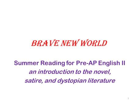 Brave New World Summer Reading for Pre-AP English II