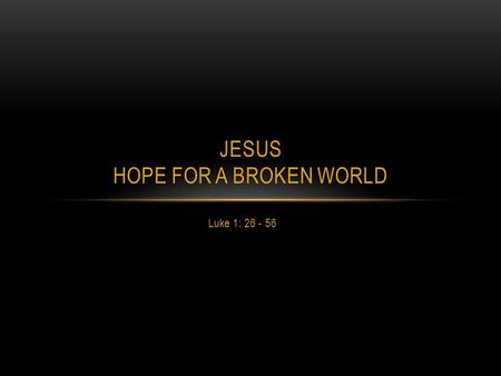 Jesus Hope for a Broken World