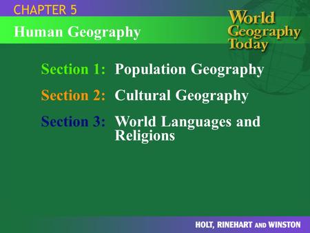 Section 1: Population Geography Section 2: Cultural Geography