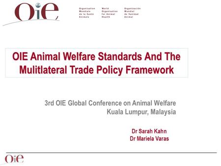 3rd OIE Global Conference on Animal Welfare Kuala Lumpur, Malaysia