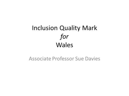 Inclusion Quality Mark for Wales