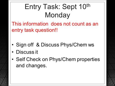 Entry Task: Sept 10th Monday