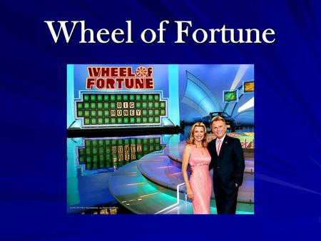 Wheel of Fortune ABCDEFGHIJKLMNOPQRSTUVWXYZABCDEFGHIJKLMNOPQRSTUVWXYZ Copy and paste the boxes below into the playing space. The blue box is your blank.