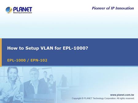 How to Setup VLAN for EPL-1000? EPL-1000 / EPN-102.