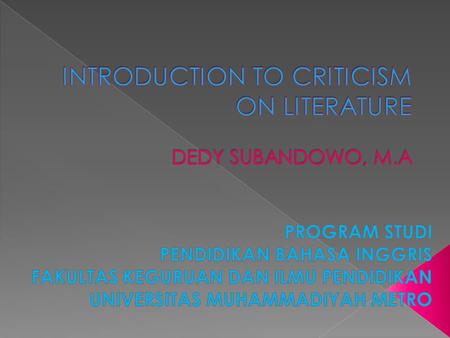 PERTEMUANTOPIKTEAMWORK 1PENYAMPAIAN SAP- 2INTRODUCTION TO LITERARY CRITICISM AND THEORY - 3THEORY LITERARY CRITICSM- 4HOW TO DO A LITERARY CRITICISMGROUP.