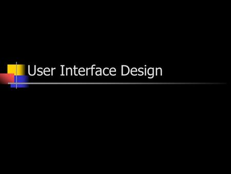 User Interface Design.