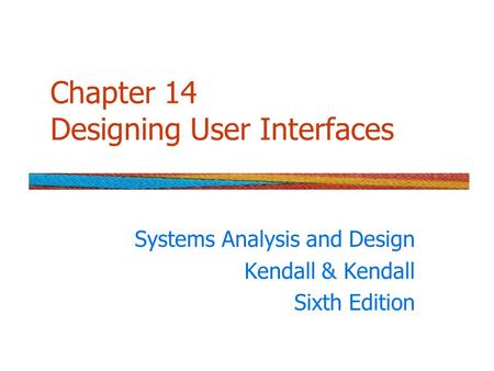 Chapter 14 Designing User Interfaces