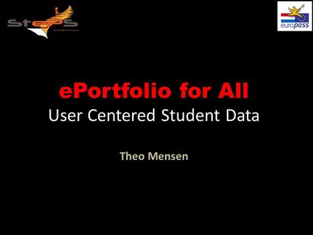 EPortfolio for All User Centered Student Data Theo Mensen.