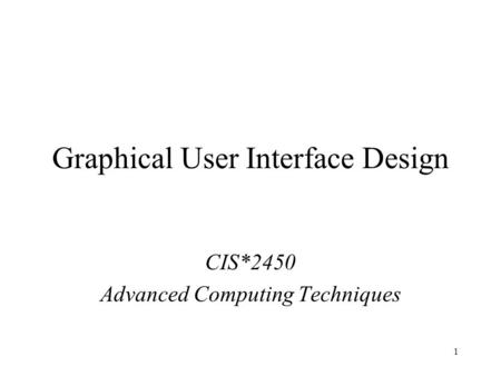 Graphical User Interface Design