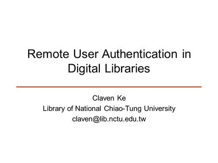 Remote User Authentication in Digital Libraries