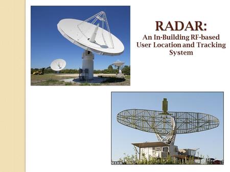 RADAR: An In-Building RF-based User Location and Tracking System.
