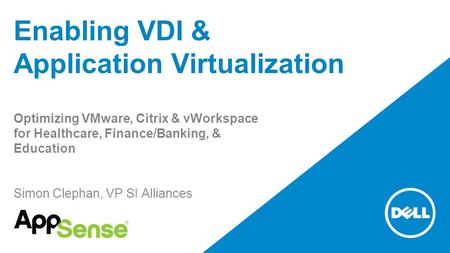 Enabling VDI & Application Virtualization