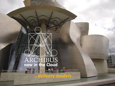 …delivery models. “ASC-HS” - The official hosting services for ARCHIBUS, the number one Software Solution for Real Estate, Infrastructure, and Facilities.