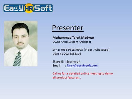 Presenter Muhammad Tarek Madwar Owner And System Architect