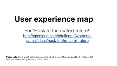 For ‘Hack to the (safer) future!’  safety/ideas/hack-to-the-safer-future  safety/ideas/hack-to-the-safer-future.