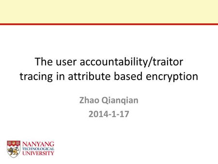 The user accountability/traitor tracing in attribute based encryption