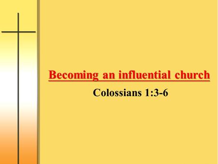 Becoming an influential church