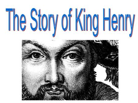 The Story of King Henry.