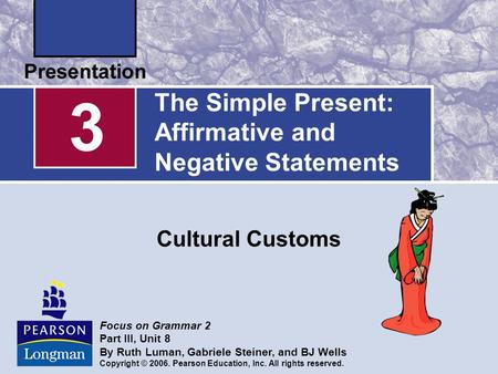 The Simple Present: Affirmative and Negative Statements