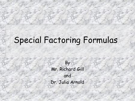 Special Factoring Formulas