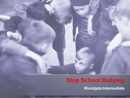 Stop School Bullying Woodgate Intermediate. What is bullying?  MISD definition: 1.To have the effect of physically harming a student, damaging a student’s.