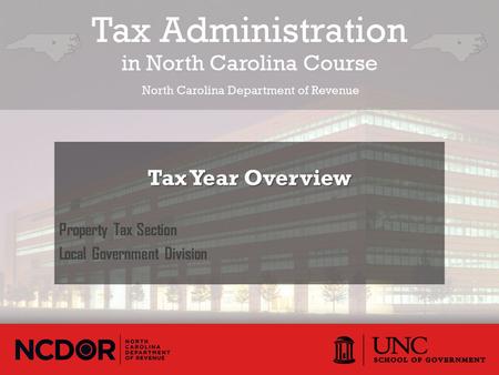 Property Tax Section Local Government Division Tax Year Overview.