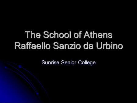 The School of Athens Raffaello Sanzio da Urbino