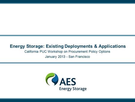 Energy Storage: Existing Deployments & Applications