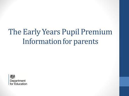 The Early Years Pupil Premium Information for parents.