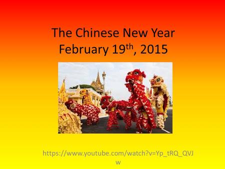 The Chinese New Year February 19th, 2015