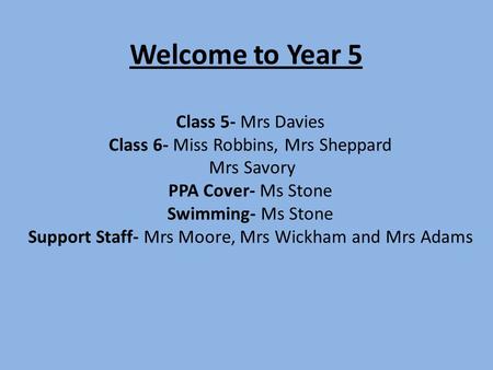 Welcome to Year 5 Class 5- Mrs Davies