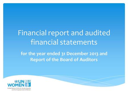 Financial report and audited financial statements