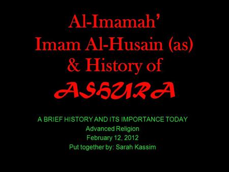 Al-Imamah’ Imam Al-Husain (as) & History of ASHURA