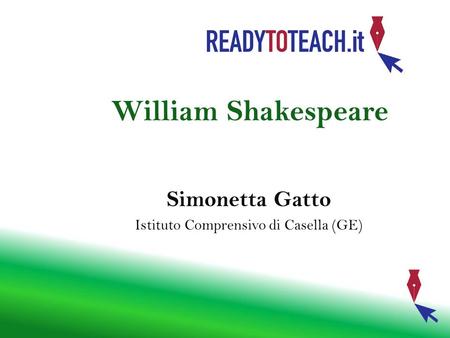 William Shakespeare Simonetta Gatto Istituto Comprensivo di Casella (GE)