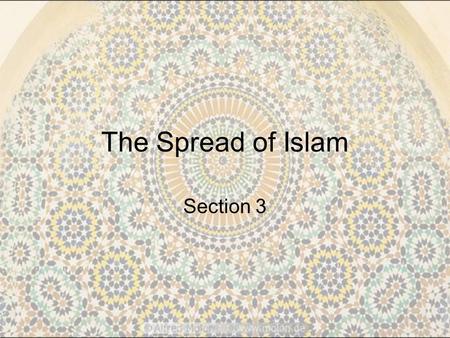 The Spread of Islam Section 3.