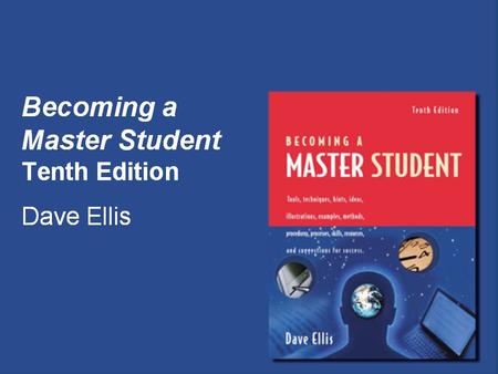Becoming a Master Student Tenth Edition Dave Ellis