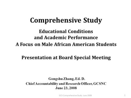 Comprehensive Study Educational Conditions and Academic Performance A Focus on Male African American Students Presentation at Board Special Meeting Gongshu.