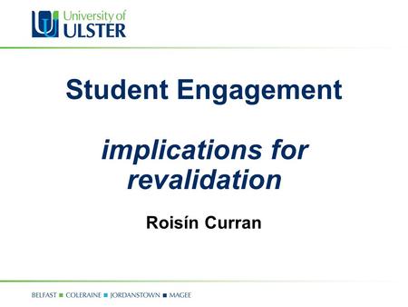 Student Engagement implications for revalidation